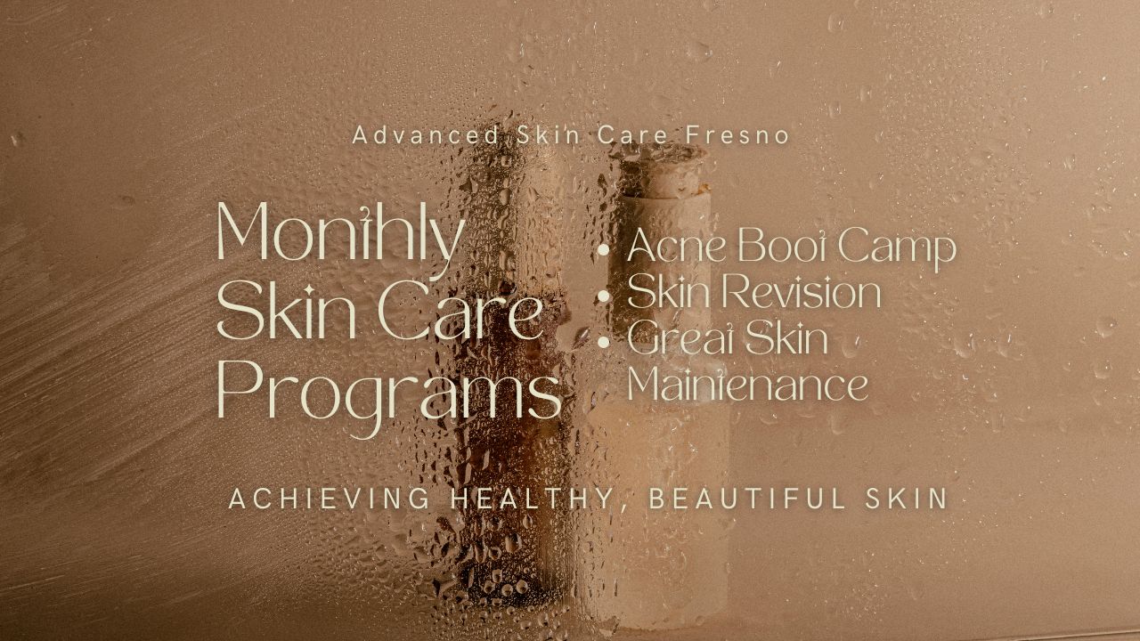 Monthly Skin Care Programs | Advanced Skin Care